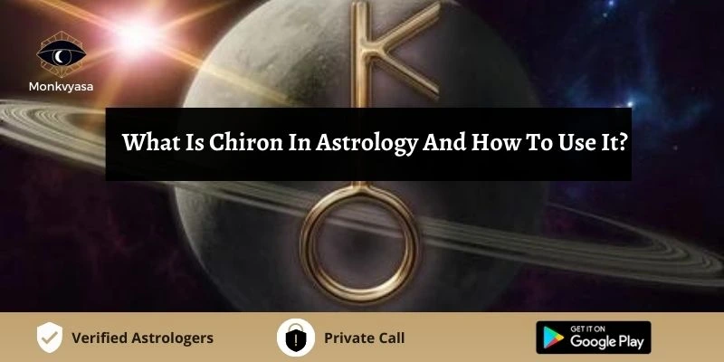 https://www.monkvyasa.com/public/assets/monk-vyasa/img/What Is Chiron In Astrology And How To Use It

.webp